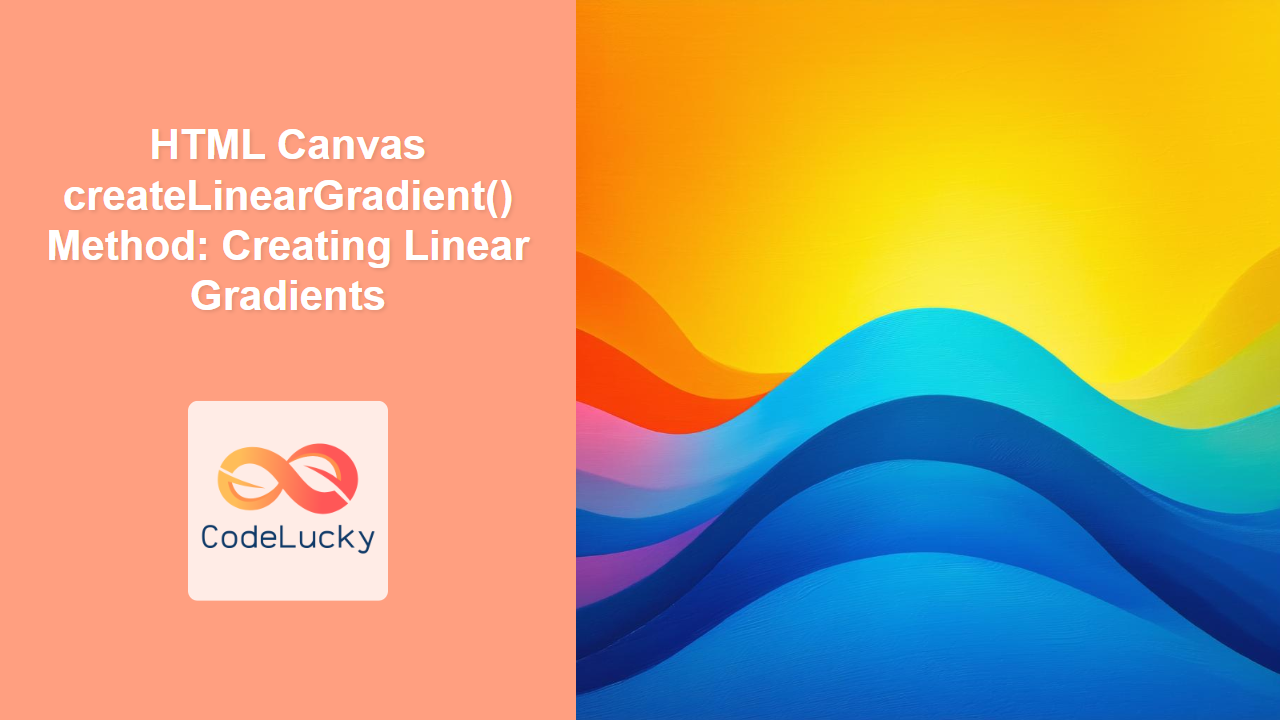 HTML Canvas createLinearGradient() Method: Creating Linear Gradients ...