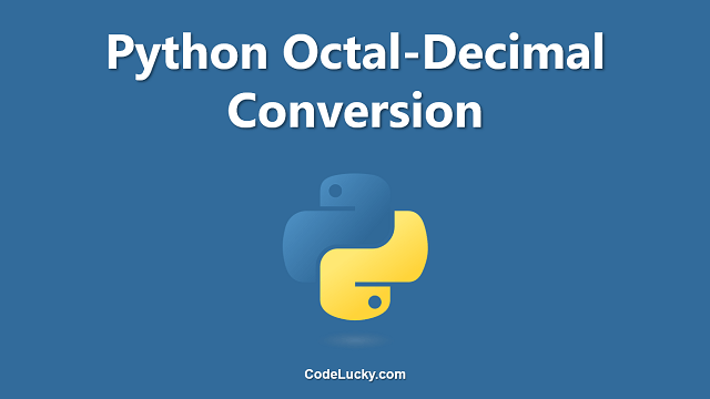 Octal To Decimal Conversion in Python