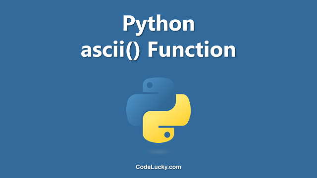 Python ascii() Function