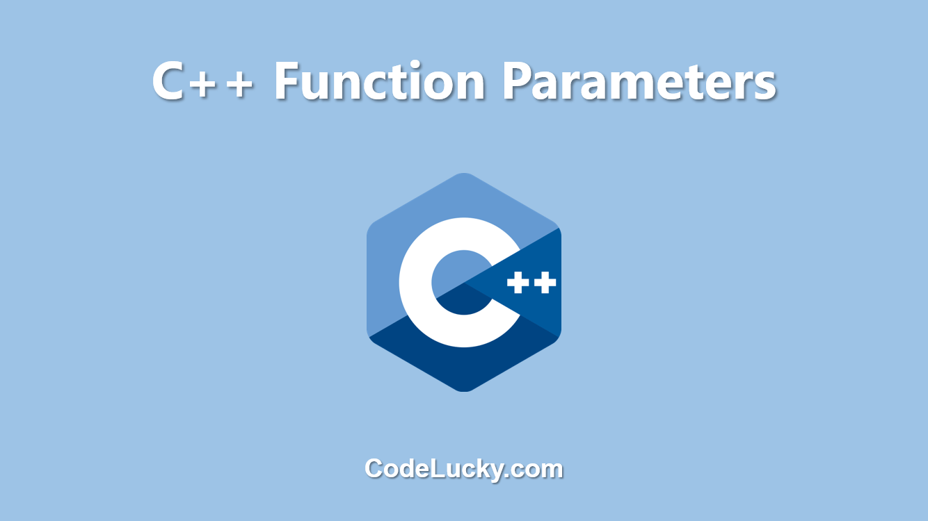 C++ Function Parameters