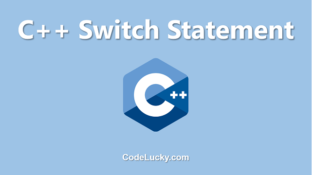 C++ Switch Statement
