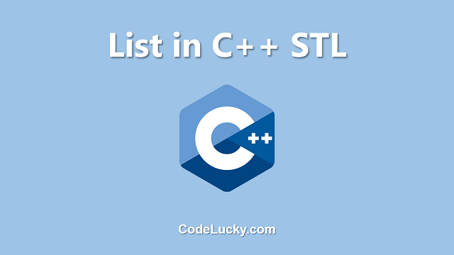 List in C++ Standard Template Library (STL)