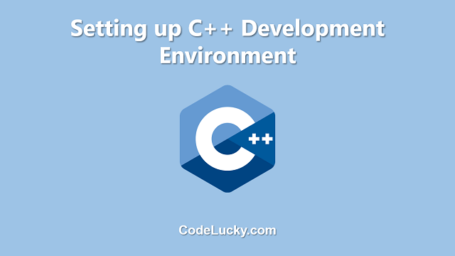 Setting up C++ Development Environment