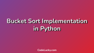 Bucket Sort Implementation in Python
