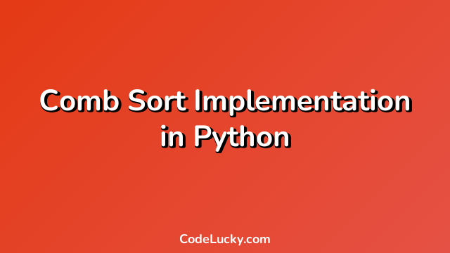 Comb Sort Implementation in Python