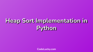 Heap Sort Implementation in Python