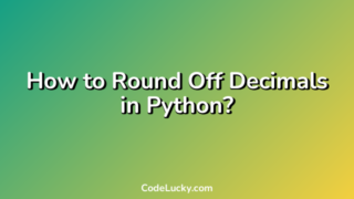 How to Round Off Decimals in Python?