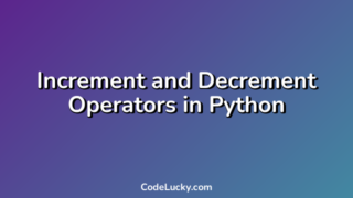 Increment and Decrement Operators in Python