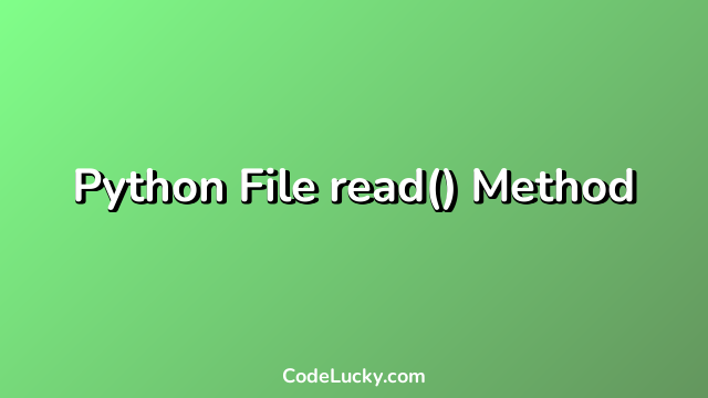 Python File read() Method