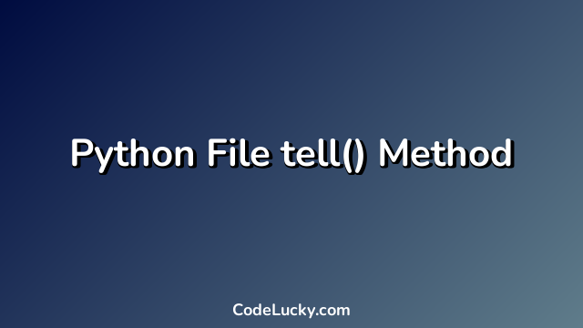 Python File tell() Method