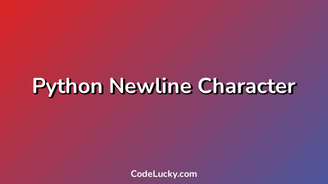 Python Newline Character