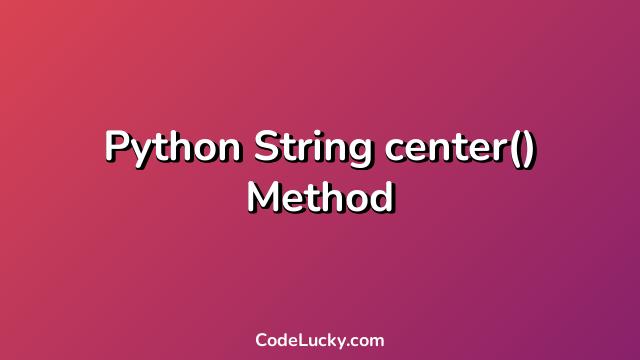 Python String center() Method
