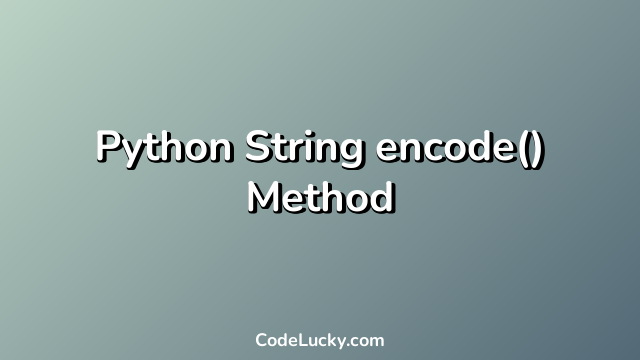 Python String encode() Method