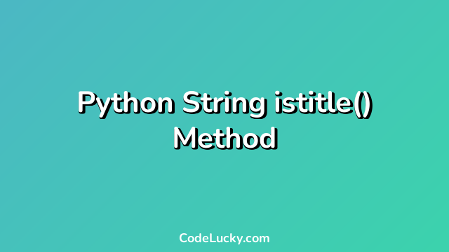 Python String istitle() Method