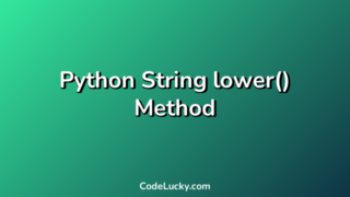 Python String lower() Method - Tutorial with Examples