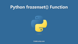 Python frozenset() Function - Tutorial with Examples