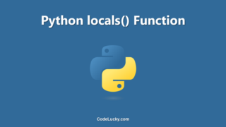 Python locals() Function - Tutorial with Examples