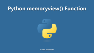Python memoryview() Function - Tutorial with Examples