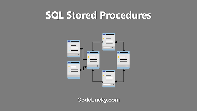 SQL Stored Procedures - Tutorial with Examples