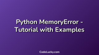 Python MemoryError - Tutorial with Examples