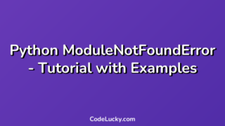 Python ModuleNotFoundError - Tutorial with Examples