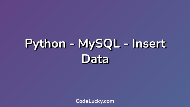Python - MySQL - Insert Data