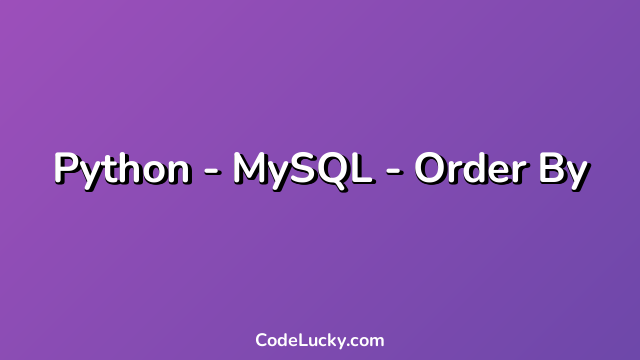 Python - MySQL - Order By