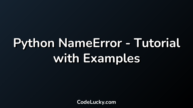 Python NameError - Tutorial with Examples
