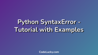 Python SyntaxError - Tutorial with Examples