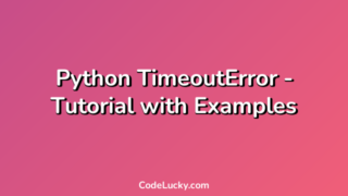 Python TimeoutError - Tutorial with Examples