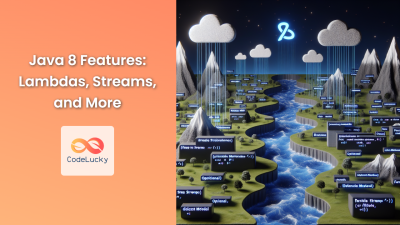 Java 8 Features: Lambdas, Streams, and More - CodeLucky
