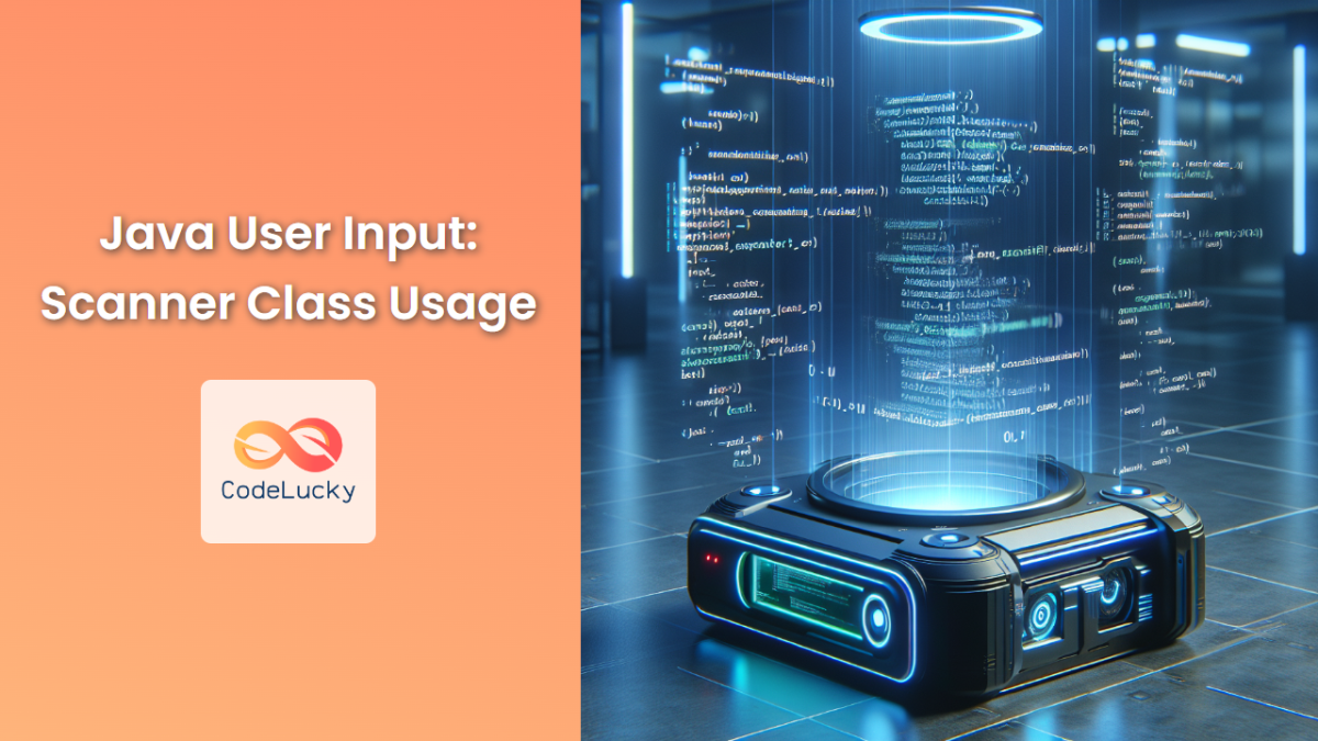 Java User Input Scanner Class Usage CodeLucky java-user-input-scanner-class-usage-codelucky