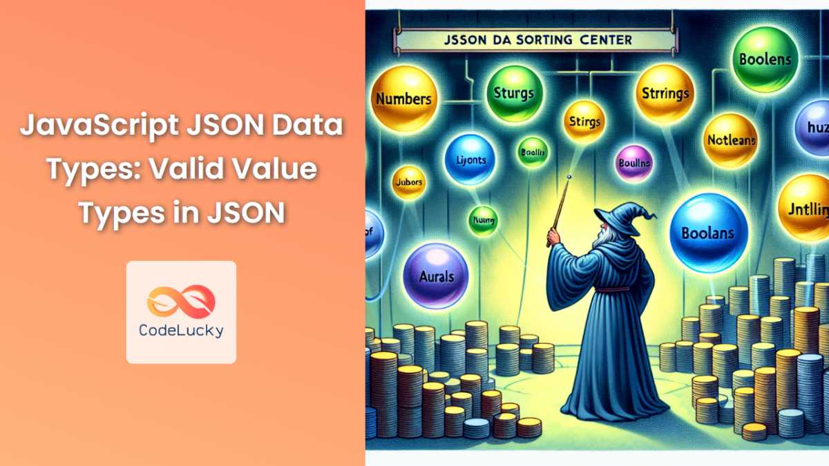 JavaScript JSON Data Types: Valid Value Types in JSON - CodeLucky