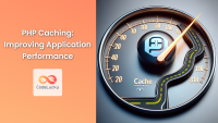 PHP Caching: Improving Application Performance - CodeLucky