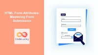 HTML Input Attributes: Mastering Form Controls - CodeLucky