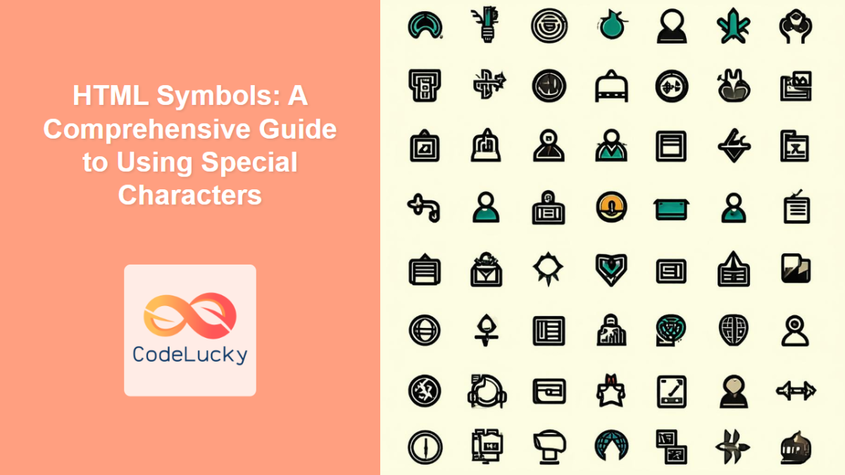 HTML Entities: Handling Special Characters and Symbols - CodeLucky
