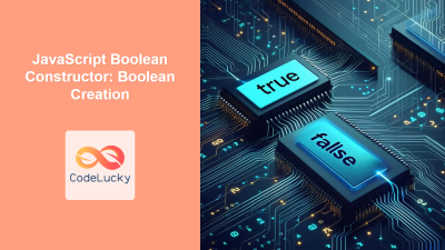 JavaScript Booleans: Working with True/False Values - CodeLucky