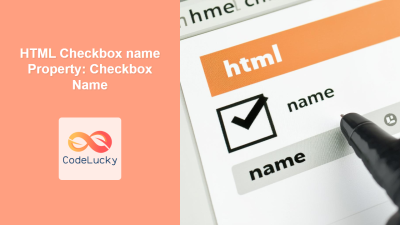 HTML Checkbox type Property: Checkbox Type - CodeLucky