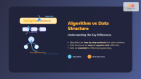 Algorithm vs Data Structure: Understanding the Key Differences with ...