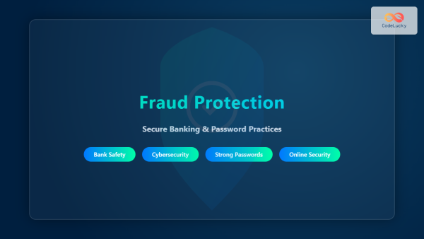 Fraud Protection: Secure Banking and Password Practices for Digital ...
