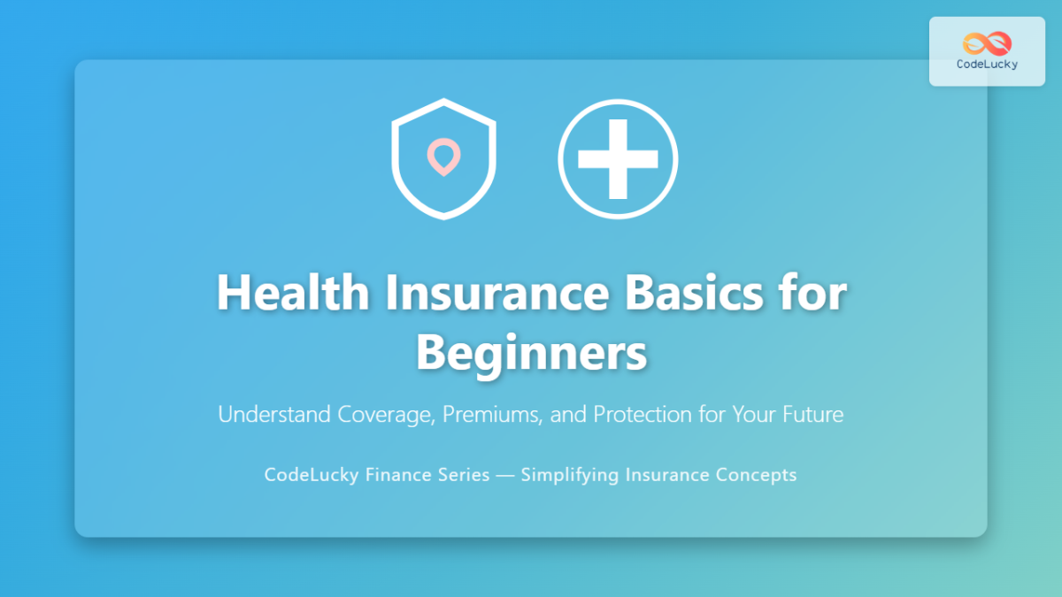 Basic Insurance Insurance: Health Insurance Basics for Beginners — Complete Guide to ...