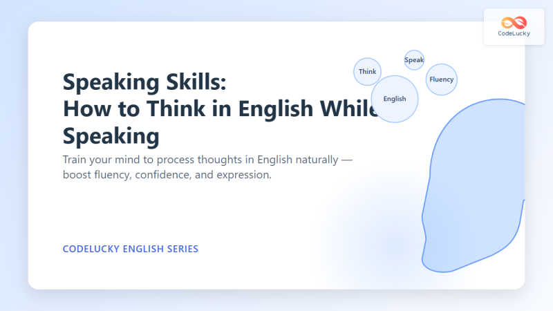 Think Your In Speaking Skills: How to Think in English While Speaking - CodeLucky